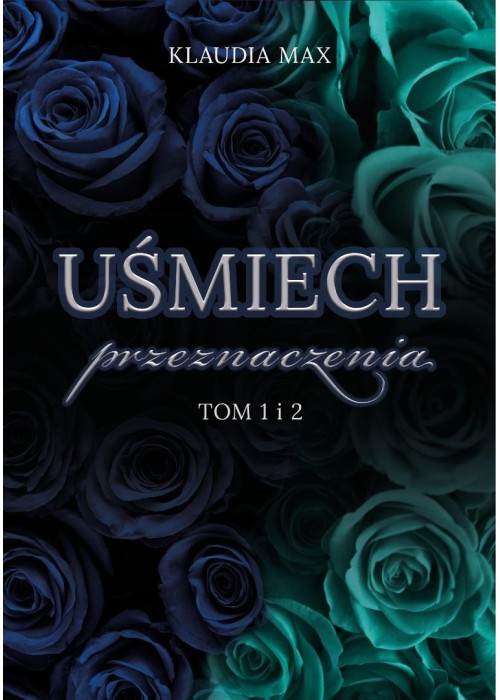 Uśmiech przeznaczenia T.1-2