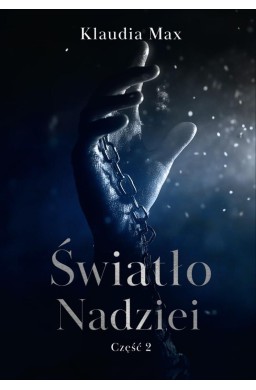 Światło nadziei cz.2