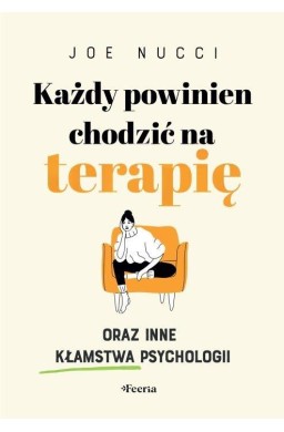 Każdy powinien chodzić na terapię oraz inne...