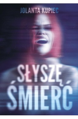 Słyszę śmierć