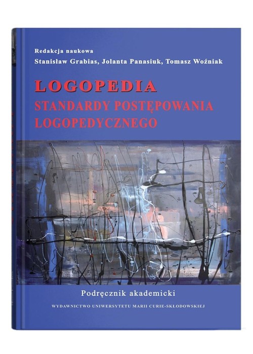 Logopedia. Standardy postępowania logopedycznego..