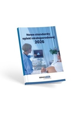 Nowe standardy opieki okołoporodowej 2026