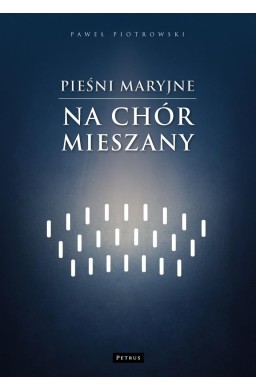 Pieśni maryjne na chór mieszany