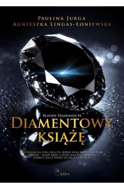 Bloody diamonds T.1 Diamentowy książę