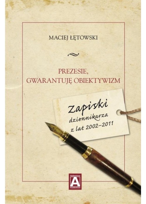 Prezesie, gwarantuję obiektywizm