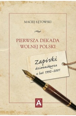 Pierwsza dekada wolnej Polski