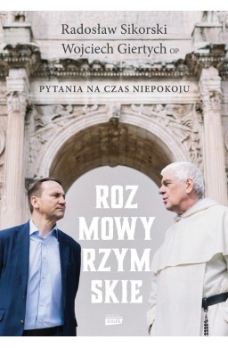 Rozmowy rzymskie. Pytania na czas niepokoju
