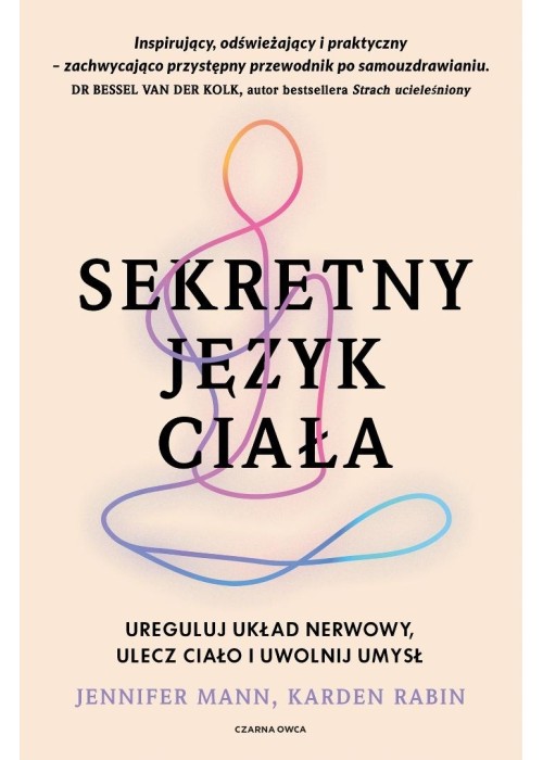 Sekretny język ciała. Ureguluj układ nerwowy...