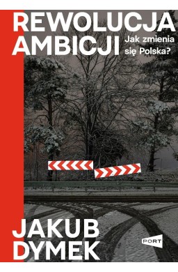 Rewolucja ambicji. Jak zmienia... (z autografem)