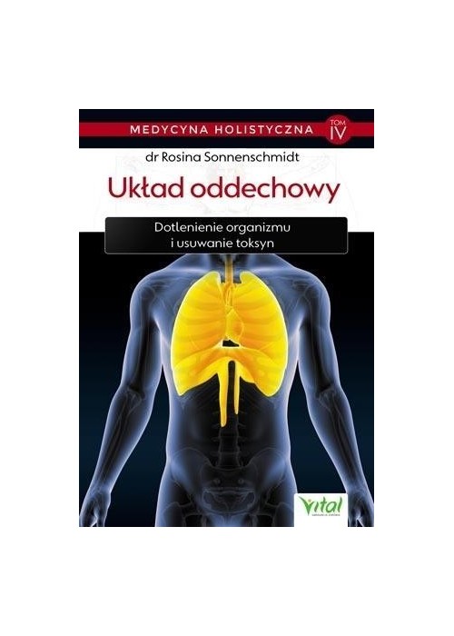 Medycyna holistyczna T.4 Układ oddechowy