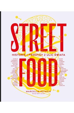 Street food. Historie i przepisy z ulic świata