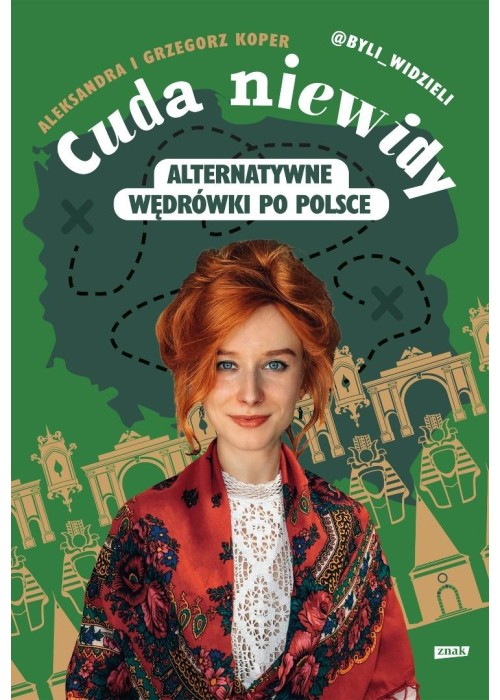 Cuda niewidy. Alternatywne wędrówki po Polsce