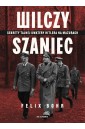 Wilczy Szaniec. Sekrety tajnej kwatery Hitlera...