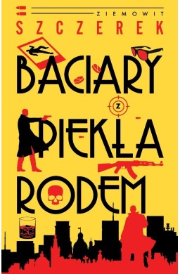 Baciary z piekła rodem