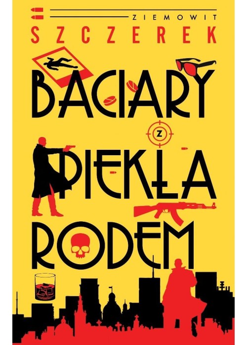 Baciary z piekła rodem