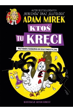 Ktoś tu kręci. Przygoda naukowo-detektywistyczna