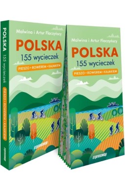 Polska. 155 wycieczek. Pieszo, rowerem, kajakiem