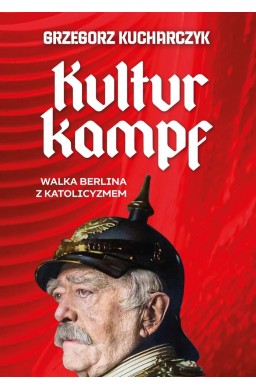 Kulturkampf. Walka Berlina z katolicyzmem