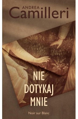 Nie dotykaj mnie