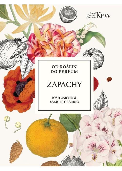 Zapachy. Od roślin do perfum