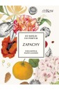 Zapachy. Od roślin do perfum