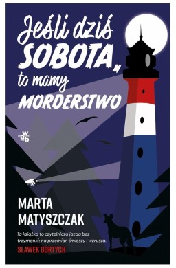 Wakacje z mordercą T.1 Jeśli dziś sobota, to...