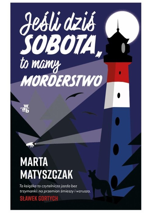Wakacje z mordercą T.1 Jeśli dziś sobota, to...