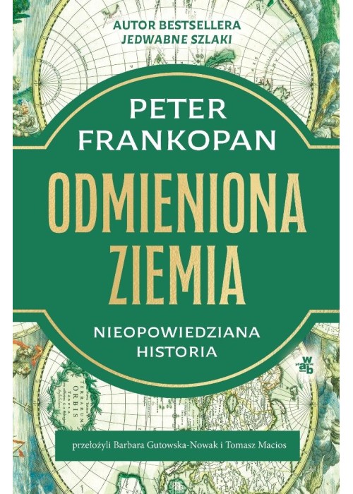 Odmieniona Ziemia. Nieopowiedziana historia