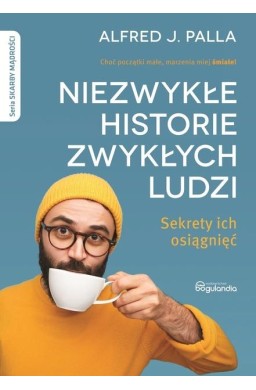 Niezwykłe historie zwykłych ludzi