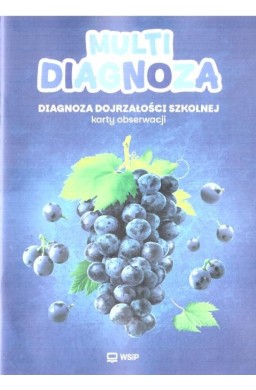 Multidiagnoza. Diagnoza dojrzałości szkolnej KO