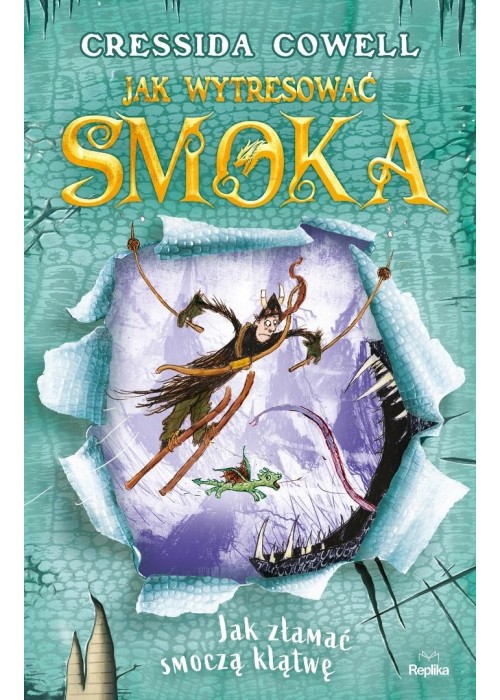 Jak wytresować smoka T.4 Jak złamać smoczą klątwę