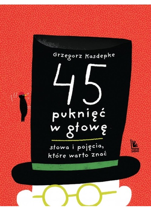 45 puknięć w głowę. Słowa i pojęcia które warto...