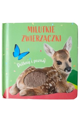 Milutkie zwierzaczki. Dotknij i poznaj. Sarenka