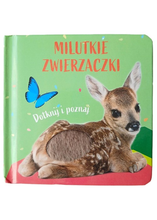 Milutkie zwierzaczki. Dotknij i poznaj. Sarenka