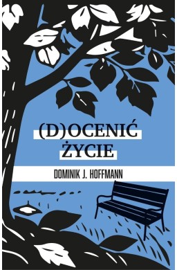 (D)ocenić życie
