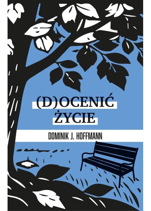 (D)ocenić życie