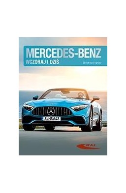 Mercedes-Benz wczoraj i dziś