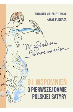 Magdalena Samozwaniec. 91 wspomnień o pierwszej...