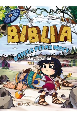 Biblia. Księga pełna mocy. Stary Testament T.2
