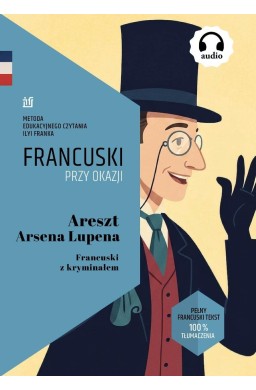 Areszt Arsena Lupena. Francuski z kryminałem