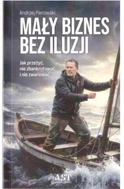 Mały biznes bez iluzji
