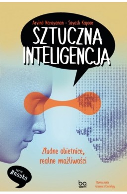 Sztuczna inteligencja. Złudne obietnice, realne...