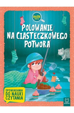 Polowanie na Ciasteczkowego Potwora. Duże litery