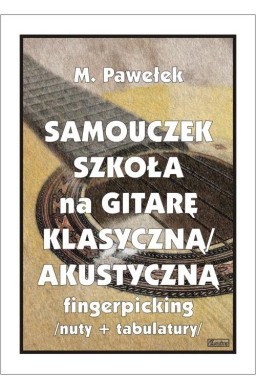 Samouczek. Szkoła na gitarę klasyczną/akustyczną..