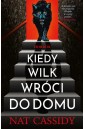 Kiedy wilk wróci do domu