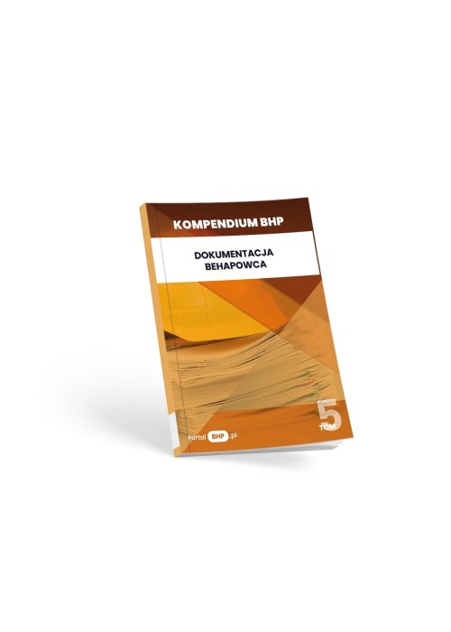 Kompendium BHP. Dokumentacja BHP-owca