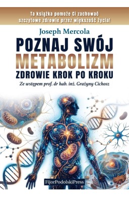 Poznaj swój metabolizm. Zdrowie krok po kroku