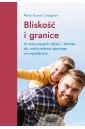 Bliskość i granice. O motywacjach dzieci i...