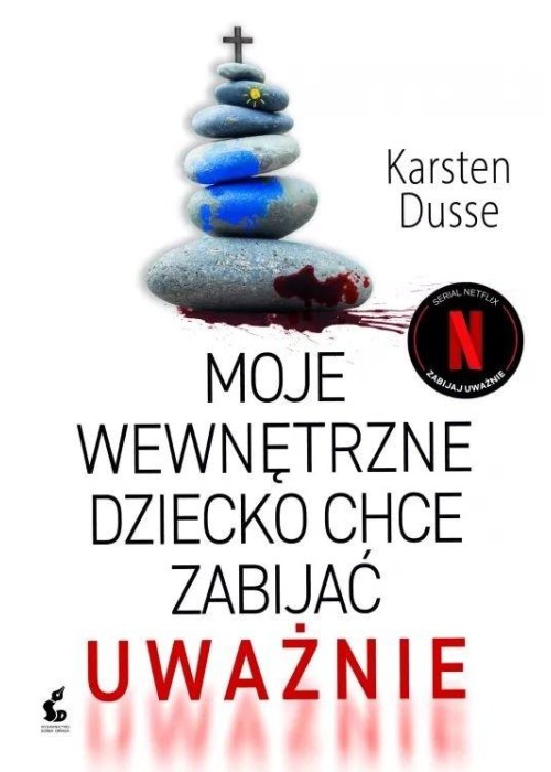 Moje wewnętrzne dziecko chce zabijać uważnie
