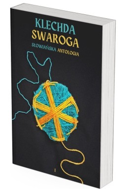 Klechda Swaroga: Słowiańska Antologia